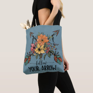 Follow your Arrow  Tote Bag