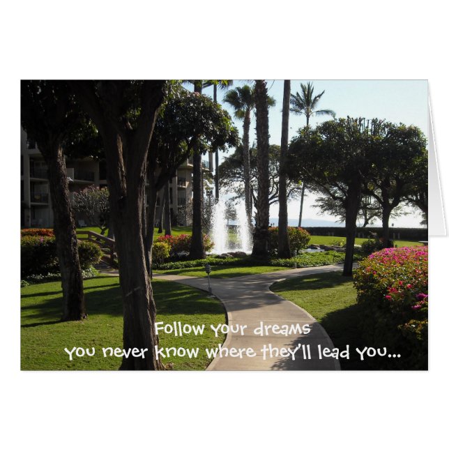 Follow your dreams... (Front Horizontal)