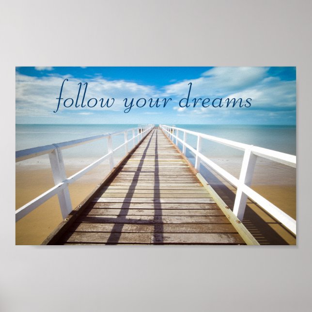 Follow Your Dreams Beach Poster (Front)