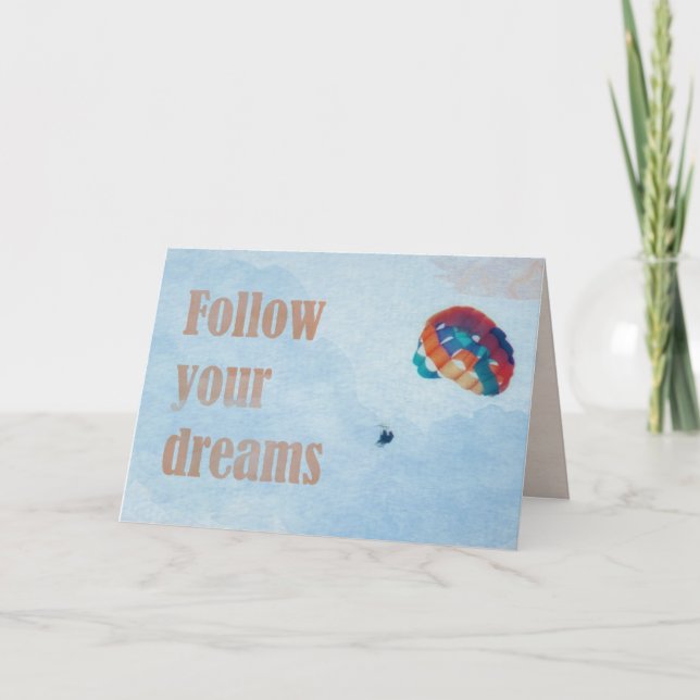 Follow your Dreams Card (Front)