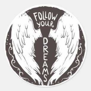 Follow Your Dreams Classic Round Sticker