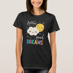 Follow Your Dreams Cloud & Moon T-Shirt