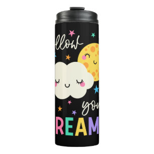 Follow Your Dreams   Cloud & Moon Thermal Tumbler