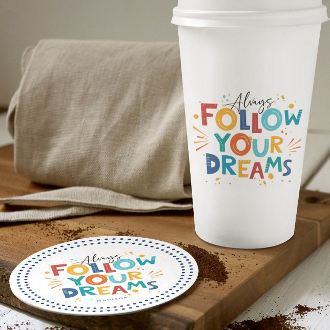 Follow Your Dreams Colourful fun typography Round Paper Coaster (Creator Uploaded)