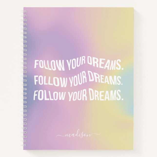 Follow Your Dreams Colourful Gradient Motivational Notebook (Front)