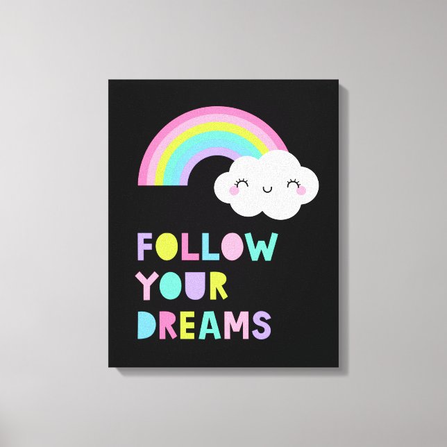 Follow Your Dreams Cute Rainbow Cloud Canvas Print (Front)