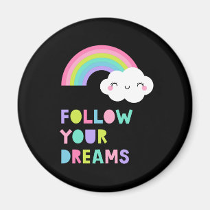 Follow Your Dreams Cute Rainbow Cloud Magnet