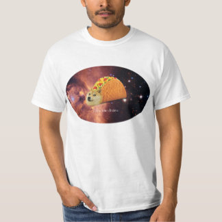 Follow your dreams DOGE T-Shirt