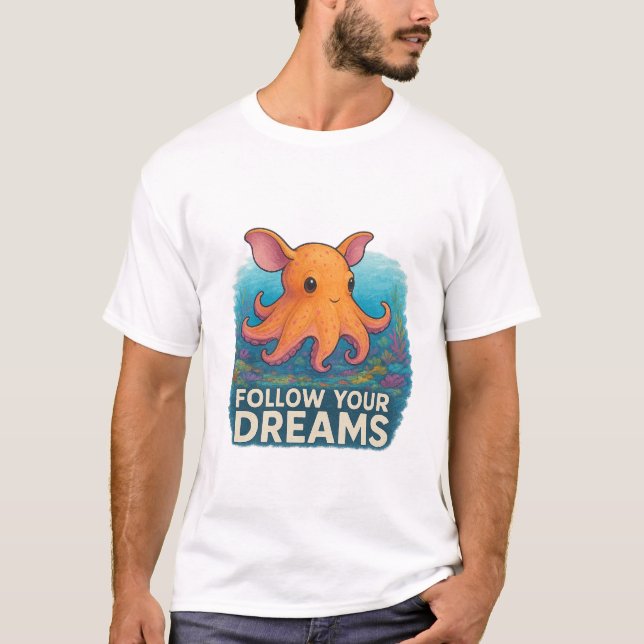 Follow Your Dreams” Dumbo Octopus Tee (Front)
