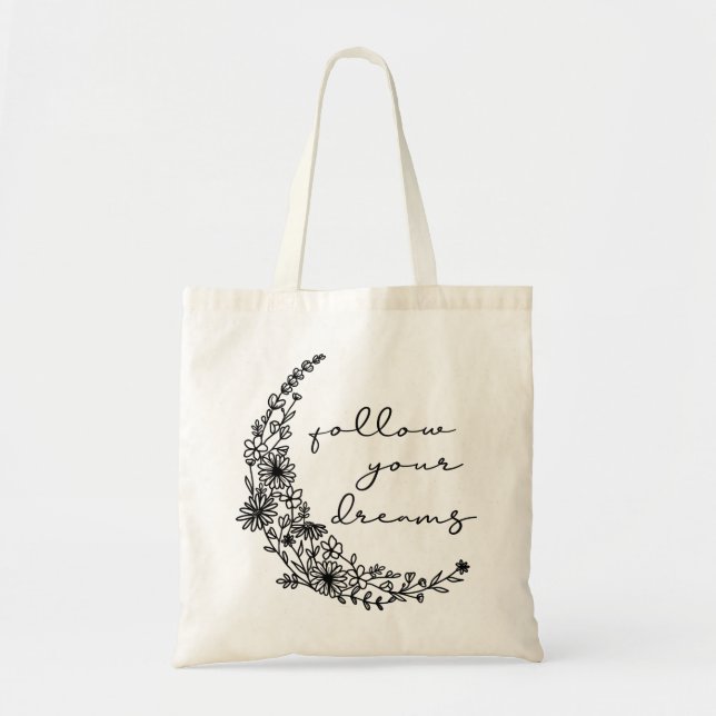 Follow Your Dreams Floral Moon Tote Bag (Front)