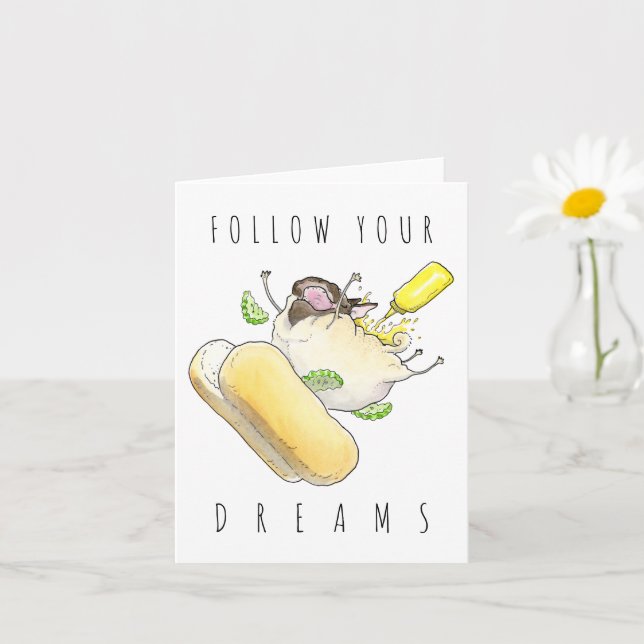 Follow Your Dreams funny pug card (Small Plant)