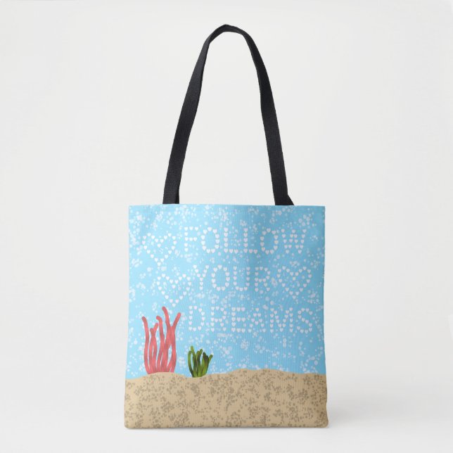 Follow Your Dreams Heart Bubbles Ocean Tote Bag (Front)
