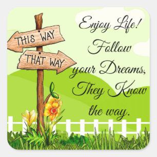 Follow Your Dreams Inspirational Quote Square Sticker