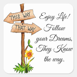Follow Your Dreams Inspirational Quote Square Sticker