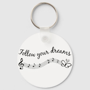 Follow Your Dreams Key Ring