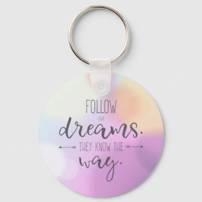 follow your dreams keychain (Front)