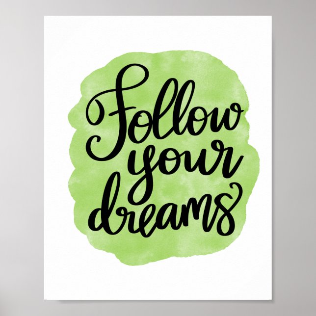 Follow Your Dreams Motivational and inspirational Poster (Front)