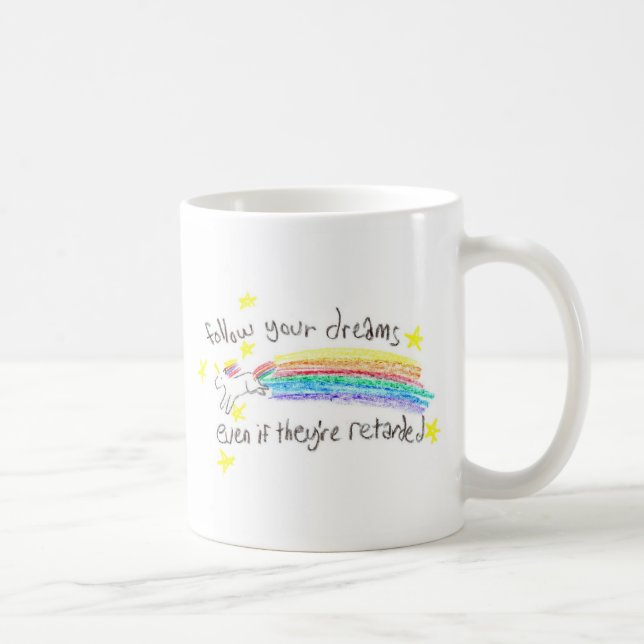 Follow Your Dreams! Mug (Right)
