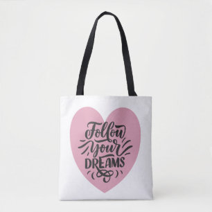 Follow Your Dreams Pink Heart Typography Shoulder Tote Bag