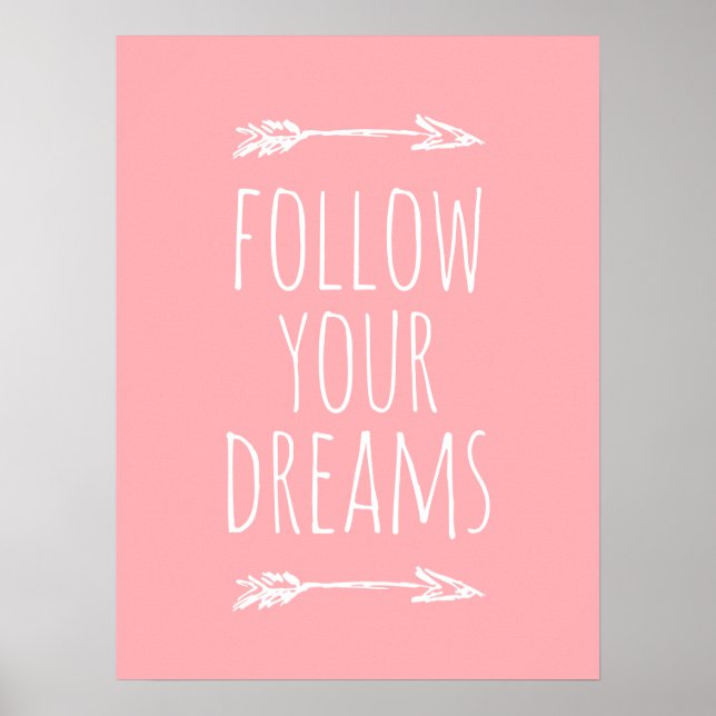 Follow Your Dreams Pink Kids Room Decor Poster (Front)