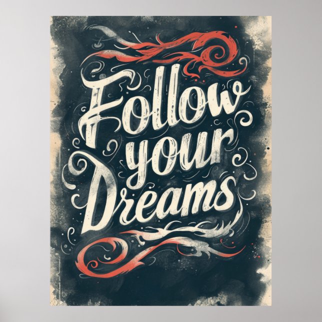 Follow your Dreams Poster (Front)