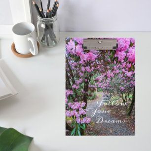 Follow Your Dreams Quote Floral Garden Path Clipboard
