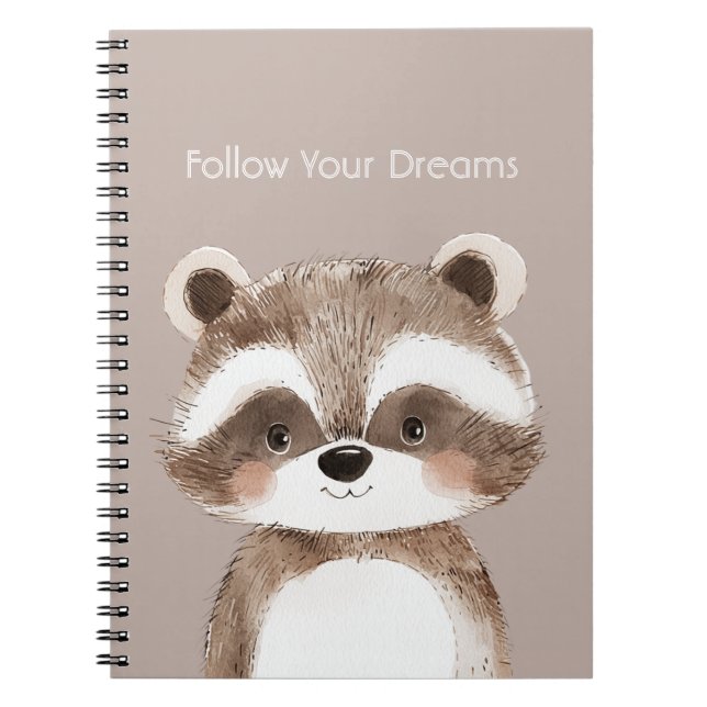 Follow Your Dreams Racoon Notebook (Front)