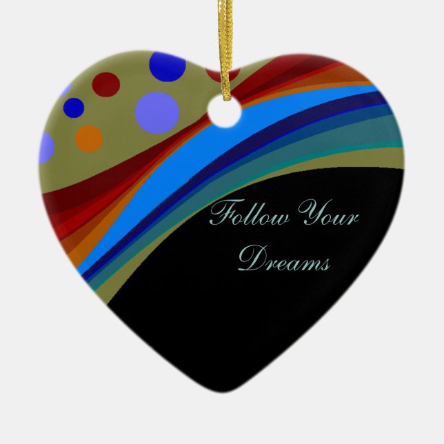 Follow Your Dreams Rainbows and Circles Ornament (Front)