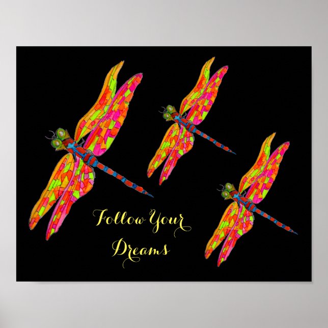 Follow Your Dreams slogan Dragonfly neon room art Poster (Front)