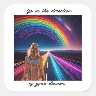 Follow your dreams square sticker