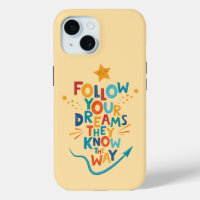 Follow Your Dreams They Know The Way Inspiration
