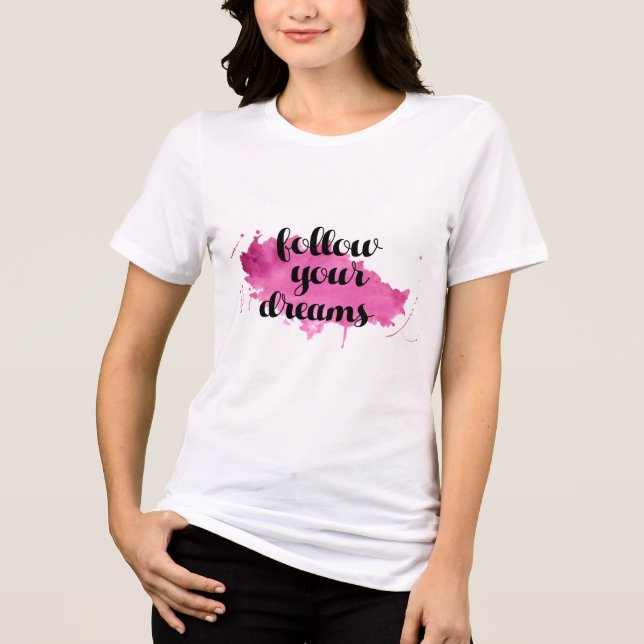 Follow Your Dreams Tri-Blend Shirt (Front)