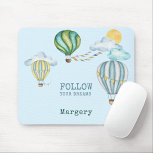 Follow Your Dreams Watercolor Hot Air Balloons Mouse Mat