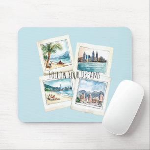 Follow Your Dreams World Travel Mouse Mat