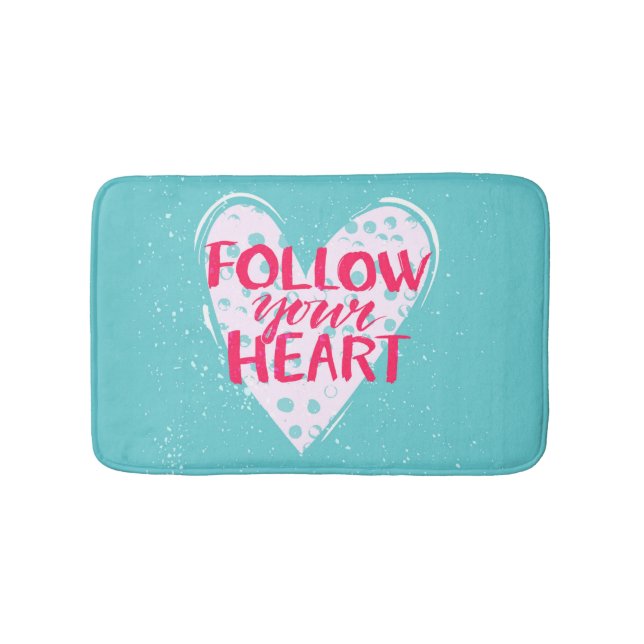 Follow Your Heart 2 Bath Mat (Front)