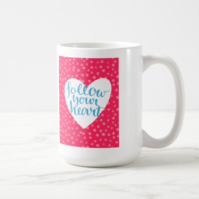 Follow Your Heart 3 Coffee Mug (Right)
