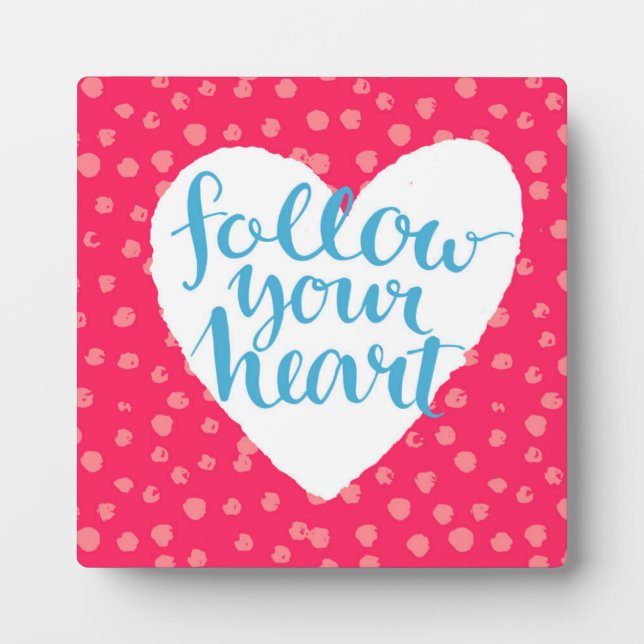 Follow Your Heart 3 Plaque (Front)