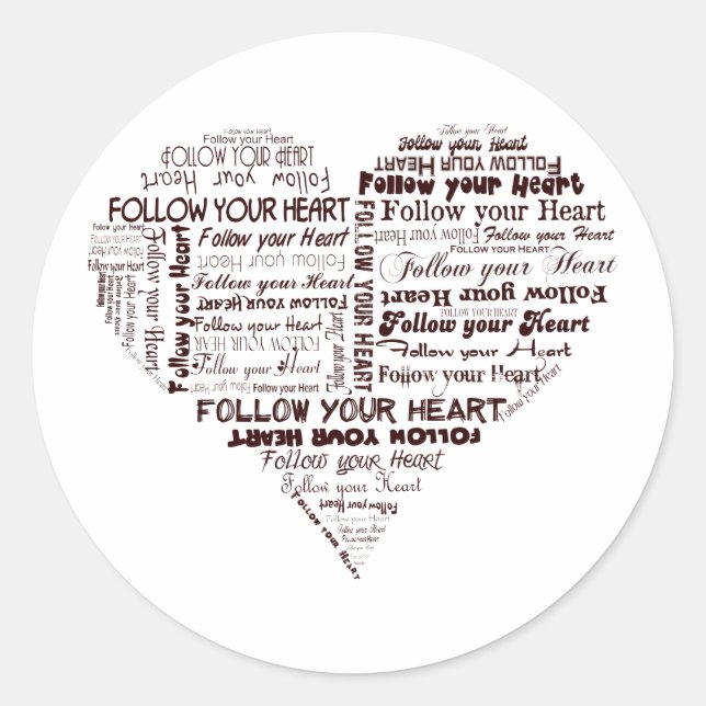 Follow Your Heart Black and White Classic Round Sticker (Front)