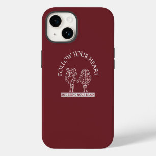 Follow Your Heart But bring your Brain iPhone 14 Case