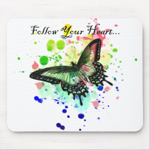 Follow Your Heart Butterfly Paint Splat Mousepad