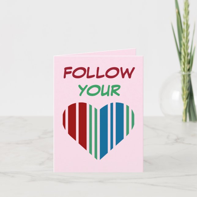 FOLLOW YOUR HEART CARD (Front)