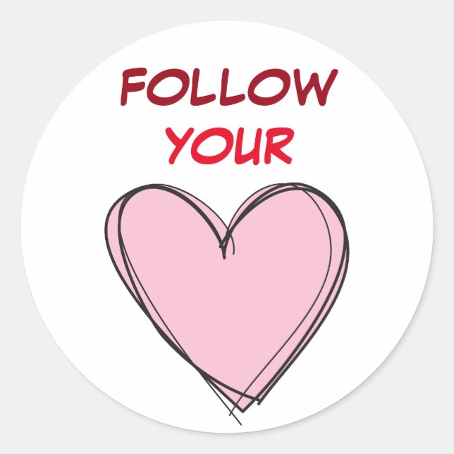 FOLLOW YOUR HEART CLASSIC ROUND STICKER (Front)