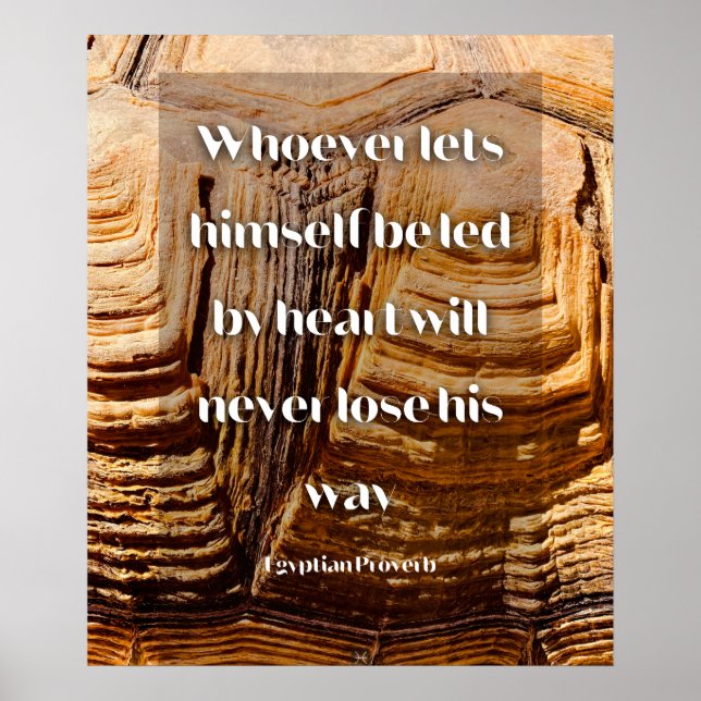 Follow your heart Inspirational Egyptian Proverb Poster (Front)