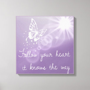 Follow Your Heart It Knows The Way Canvas Print