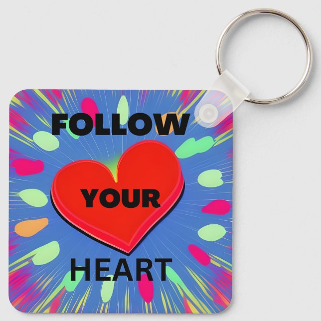 Follow Your Heart Key Ring (Back)