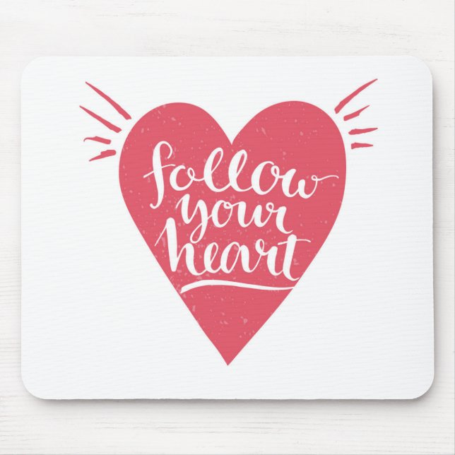 Follow Your Heart Mouse Mat (Front)