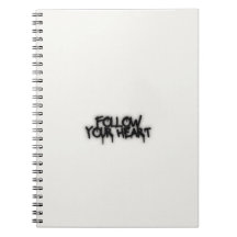 Follow Your Heart Notebook