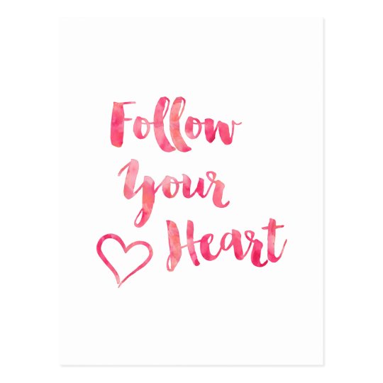 Follow Your Heart Pink Watercolor Quote Template Postcard
