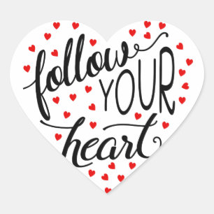 Follow Your Heart Script Heart Sticker