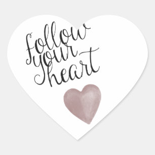 Follow Your Heart Sticker